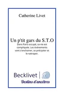 Un p'tit gars du S.T.O : Dans Paris occupé, sa vie est compliquée. Les événements vont s'enchainer, se précipiter et le rattraper.