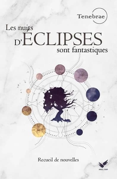 Les nuits d'éclipses sont fantastiques : recueil de nouvelles
