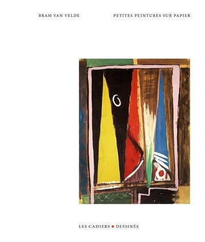 Bram van Velde, Petites peintures sur papier : [exposition, Arles, Lee Ufan Arles, 12 avril-11 mai 2025]