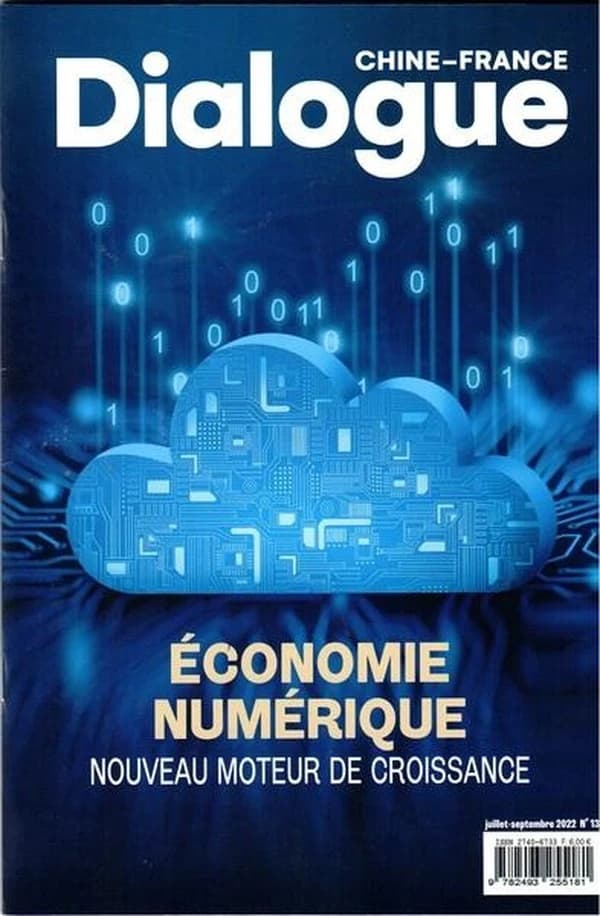 Dialogue chine-france n 13 juillet-septembre 2022: economie numerique