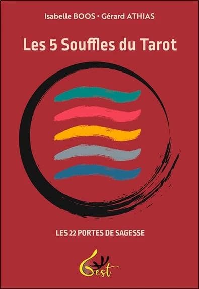 Les 5 souffles du tarot : les 22 portes de sagesse