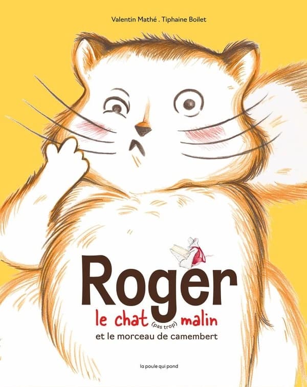 Roger le chat, pas trop, malin et le morceau de camembert