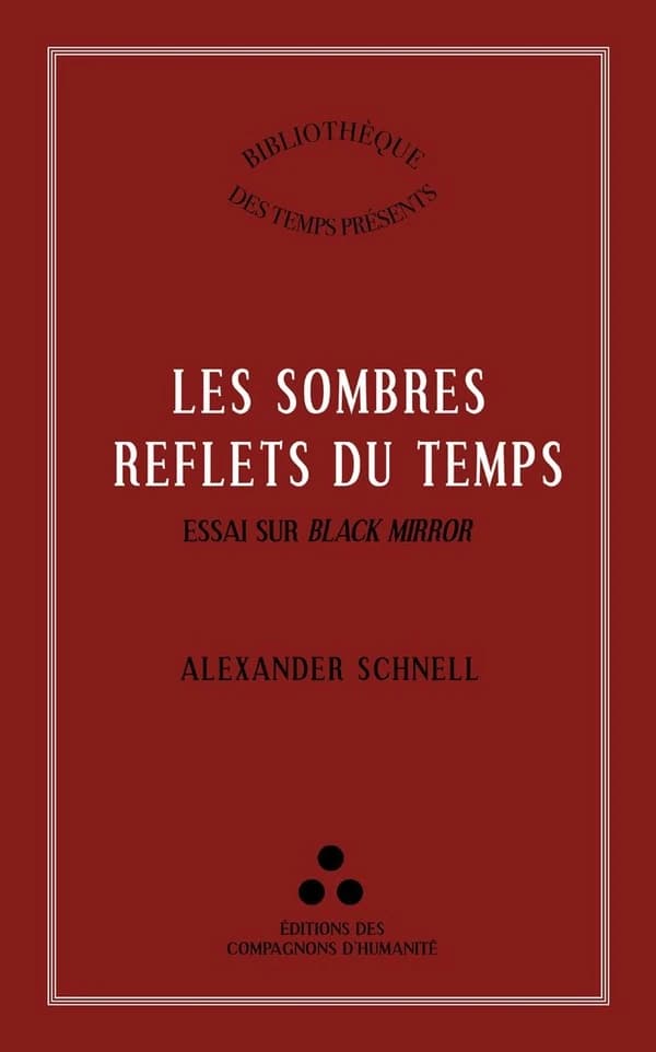 Les sombre reflets du temps : Essai sur Black Mirror
