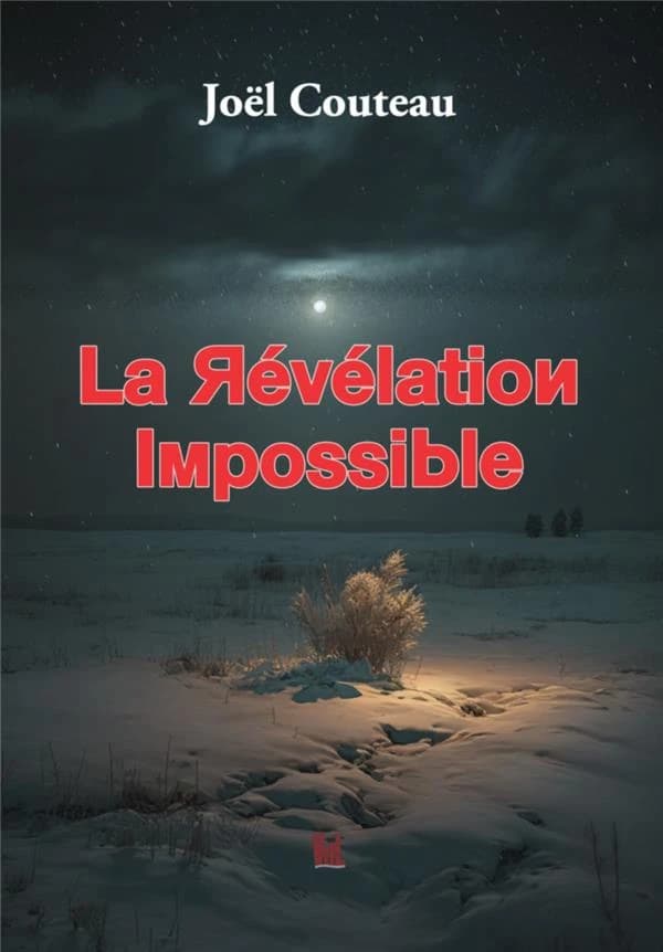 La révélation impossible : roman