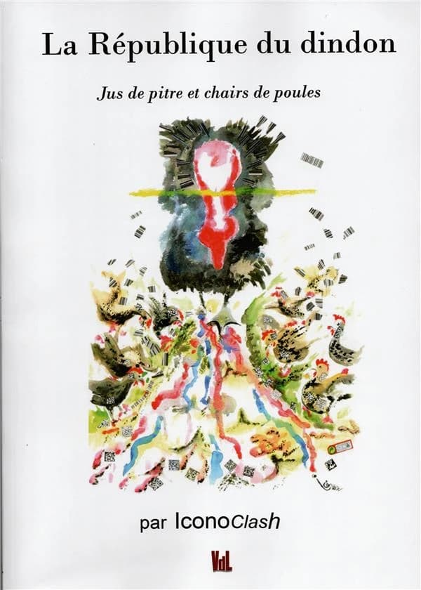 La république du dindon : jus de pitre et chairs de poules