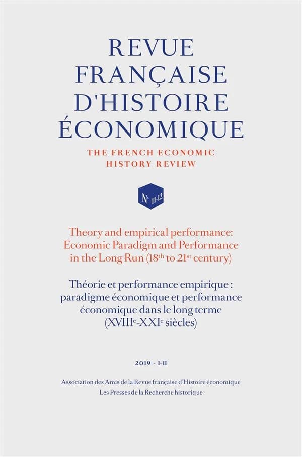 Théorie et performance empirique : paradigme économique et performance économique dans le long terme (XVIII-XXI siècles) (édition 2019)