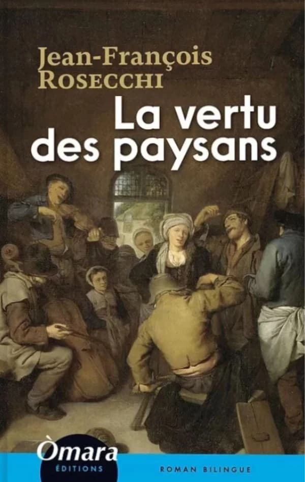 La vertu des paysans : roman