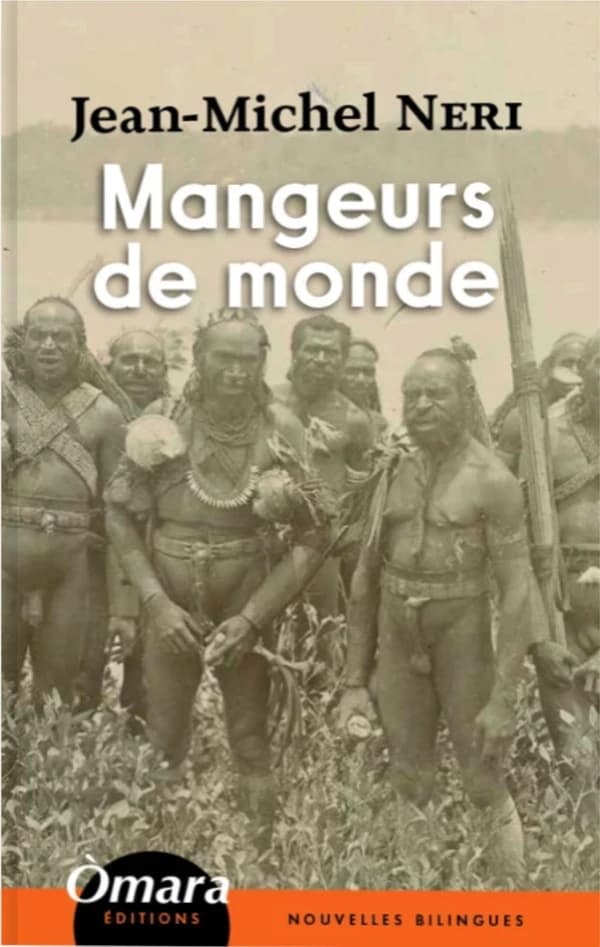 Mangeurs de monde : nouvelles