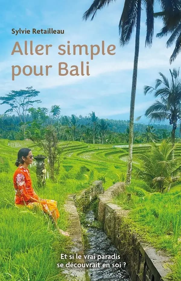 Aller simple pour Bali : et si le vrai paradis se découvrait en soi ?