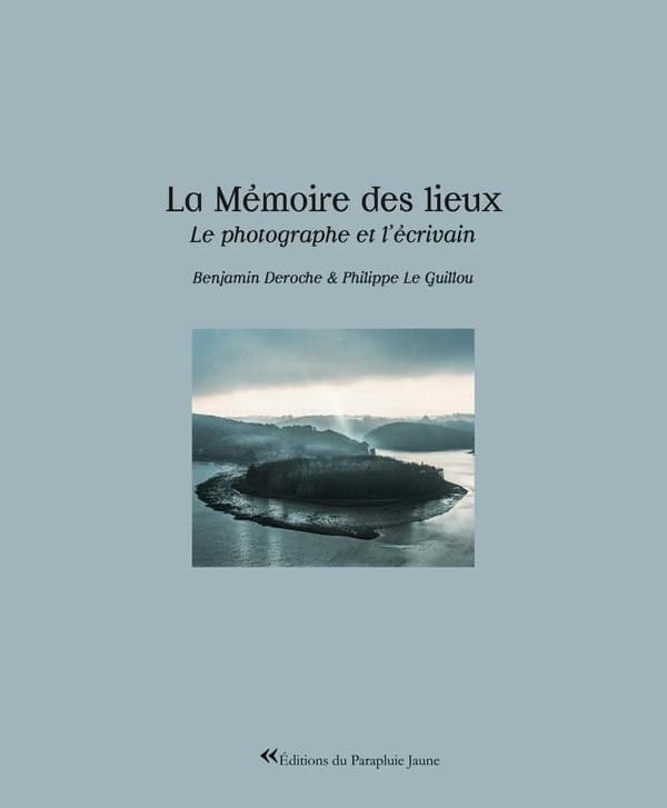 La mémoire des lieux : Le photographe et l'écrivain