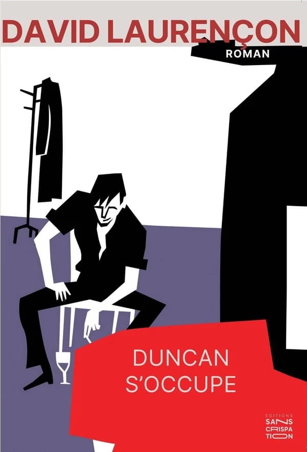 Duncan s'occupe : roman (2e éd.) David Laurençon