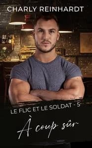 À coup sûr : le flic et le soldat 5