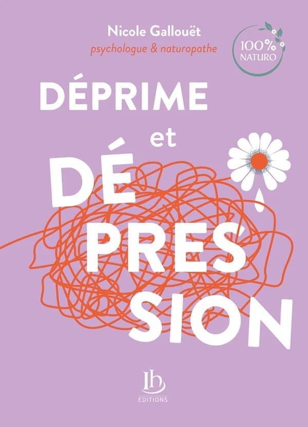 Déprime et dépression : psychologie et naturopathie