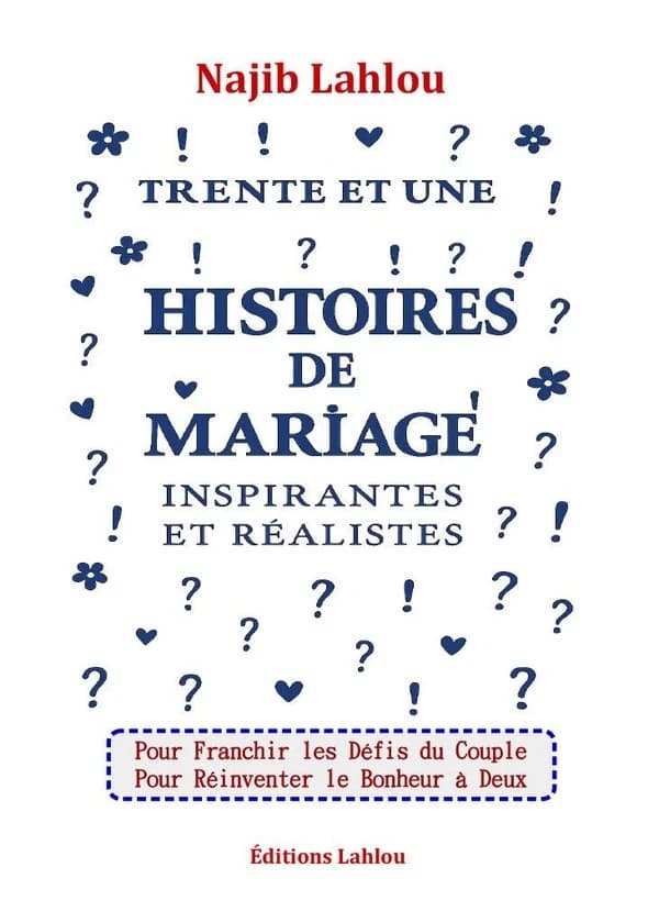 Trente et une histoires de mariage inspirantes et réalistes