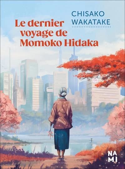 Le dernier voyage de Momoko Hidaka : roman