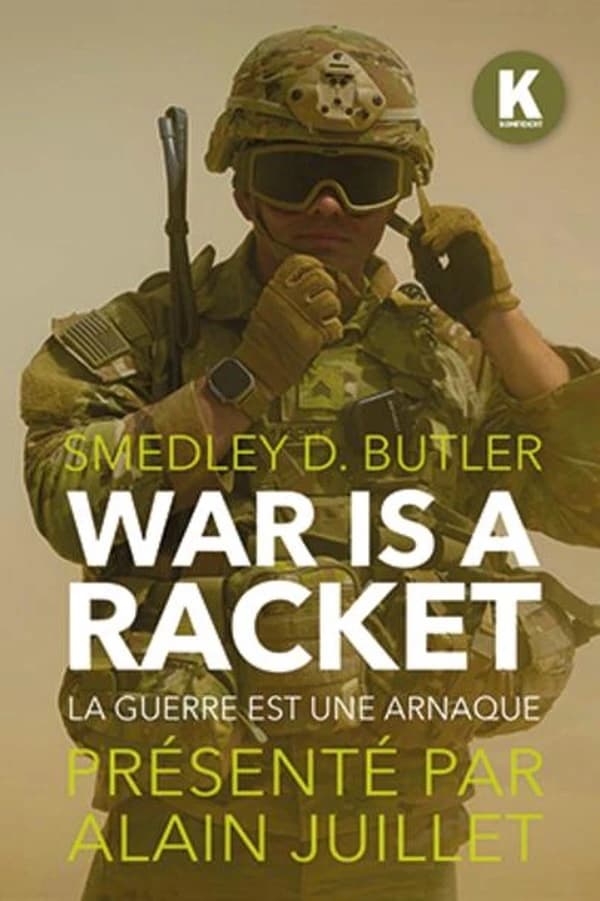 War is a racket : La guerre est une arnaque