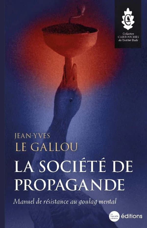 La société de propagande : manuel de résistance au goulag mental