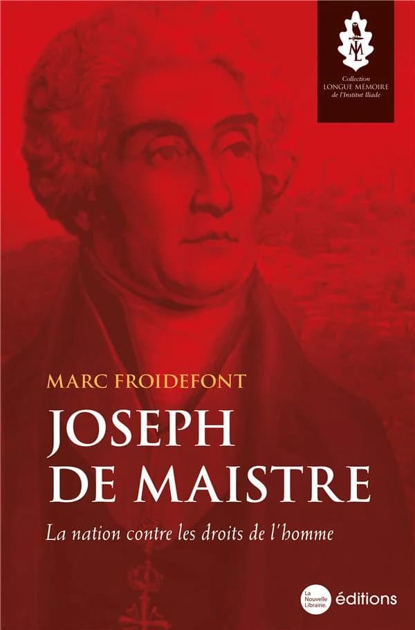 Joseph de Maistre : la nation contre les droits de l'homme