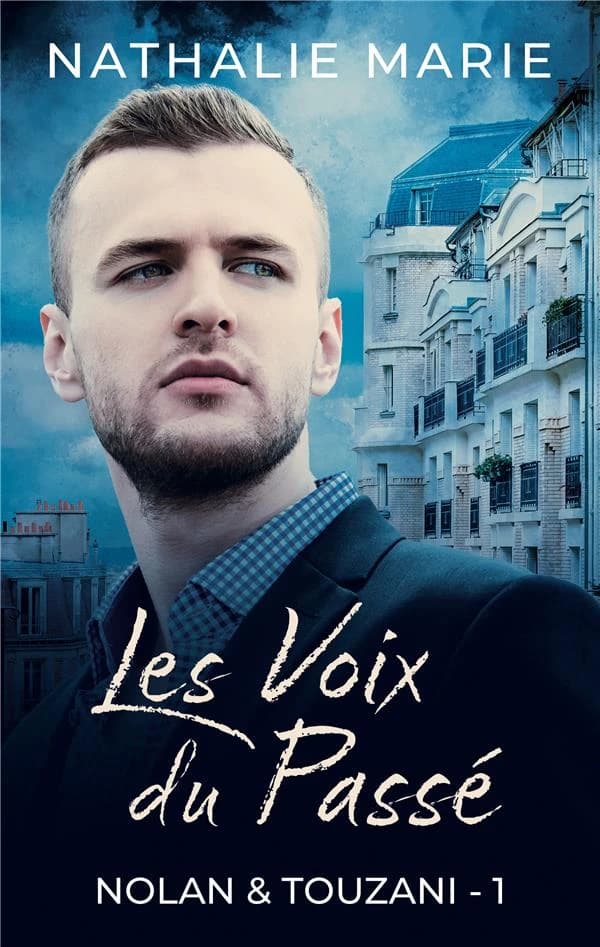Nolan et Touzani Tome 1 : les voix du passé