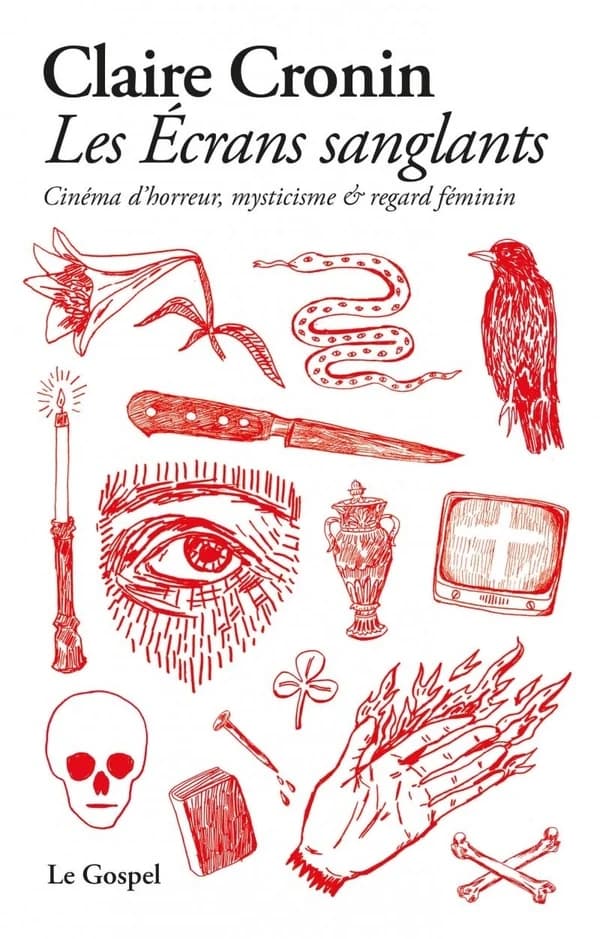 Les écrans sanglants : cinéma d'horreur, mysticisme et regard féminin