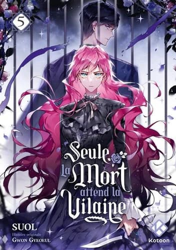 Seule la mort attend la vilaine. 5