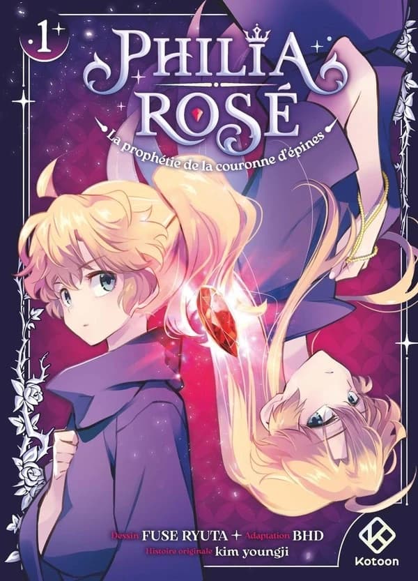 Philia Rosé : la prophétie de la couronne d'épines. 1