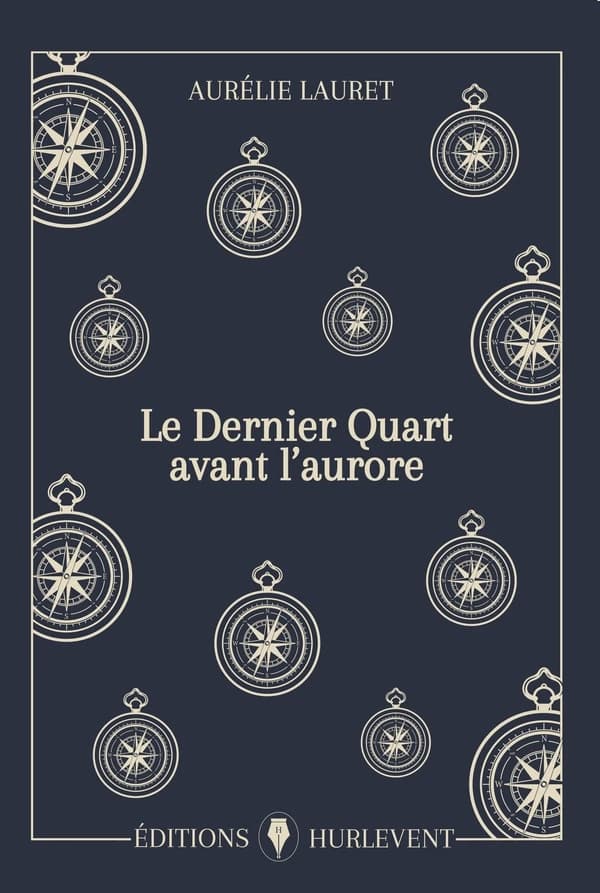 Le dernier quart avant l'aurore : roman