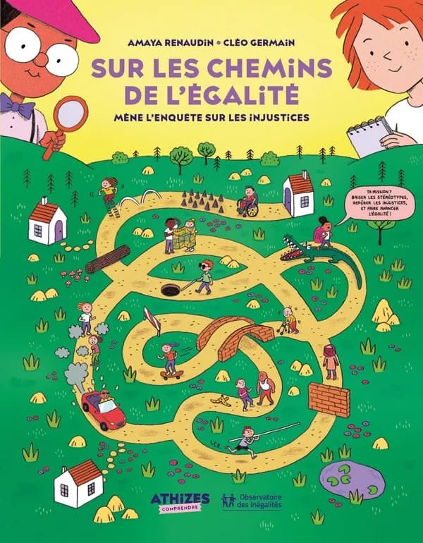 Sur les chemins de l égalité : mène l'enquête sur les injustices