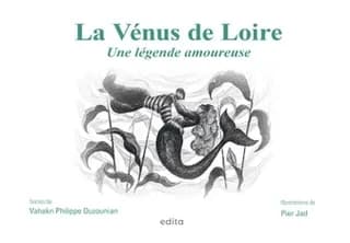 La Vénus de Loire : une légende amoureuse