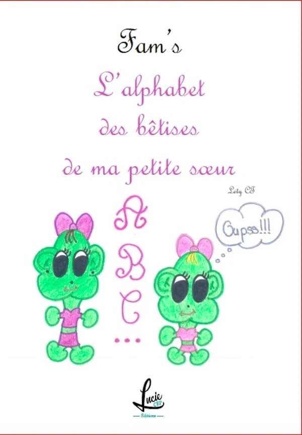 L'alphabet des bêtises de ma petite sœur