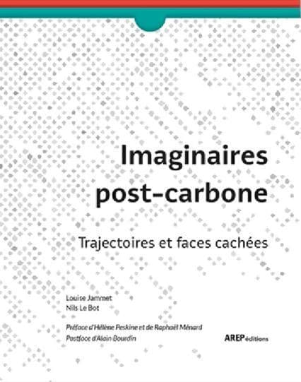 Imaginaires post-carbone : trajectoires et faces cachées