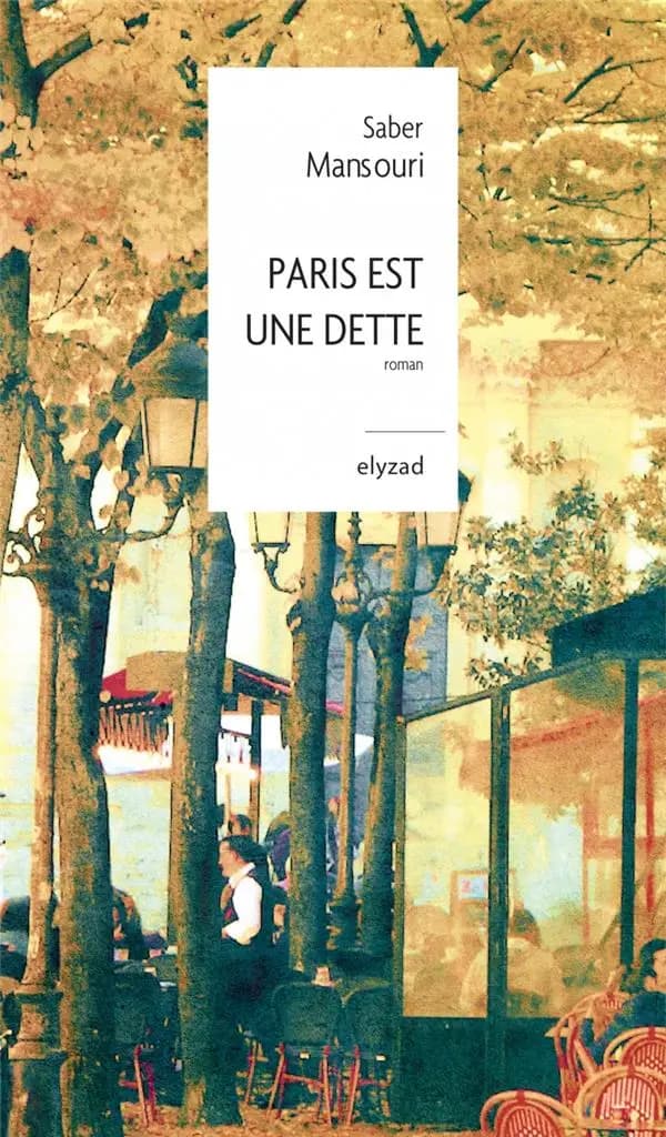 Paris est une dette : roman