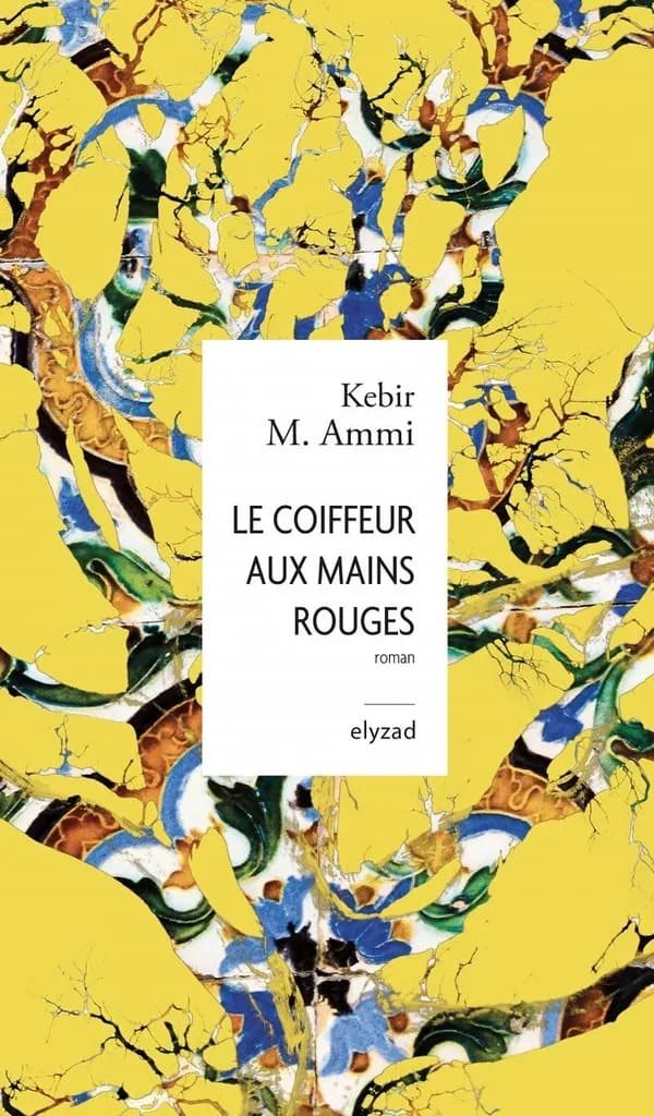 Le coiffeur aux mains rouges : roman