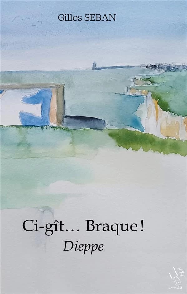 Ci-git ... Braque ! : dieppe