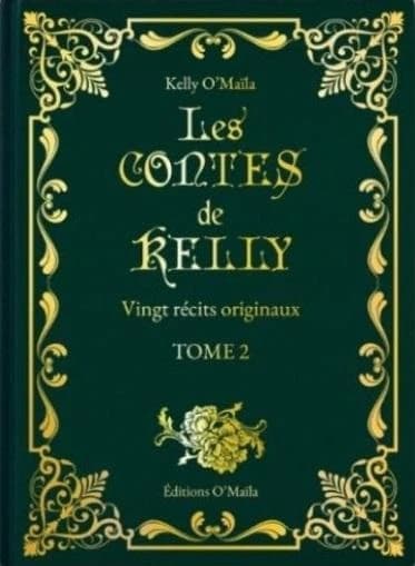 Les contes de Kelly. Tome 2 : vingt récits originaux