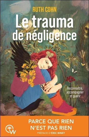 Le trauma de négligence : Reconnaitre, accompagner et guérir