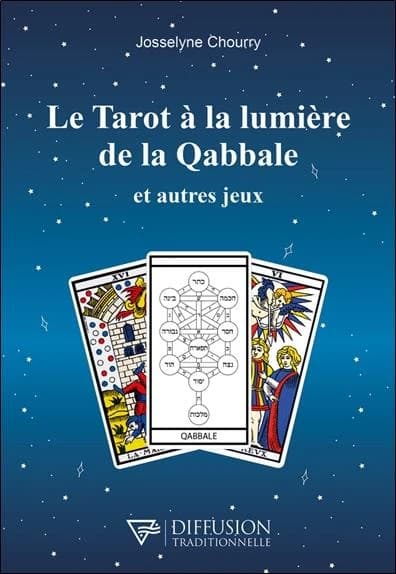 Le tarot à la lumière de la Qabbale : et autres jeux