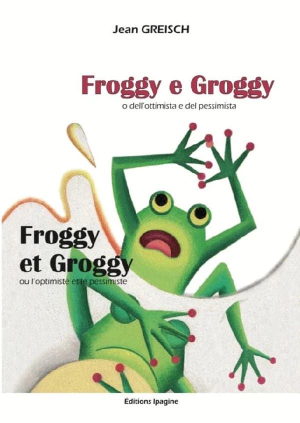 Froggy e Groggy o Dell' ottimista e del pessimista