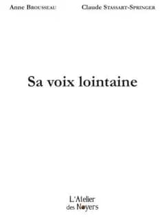 Sa voix lointaine