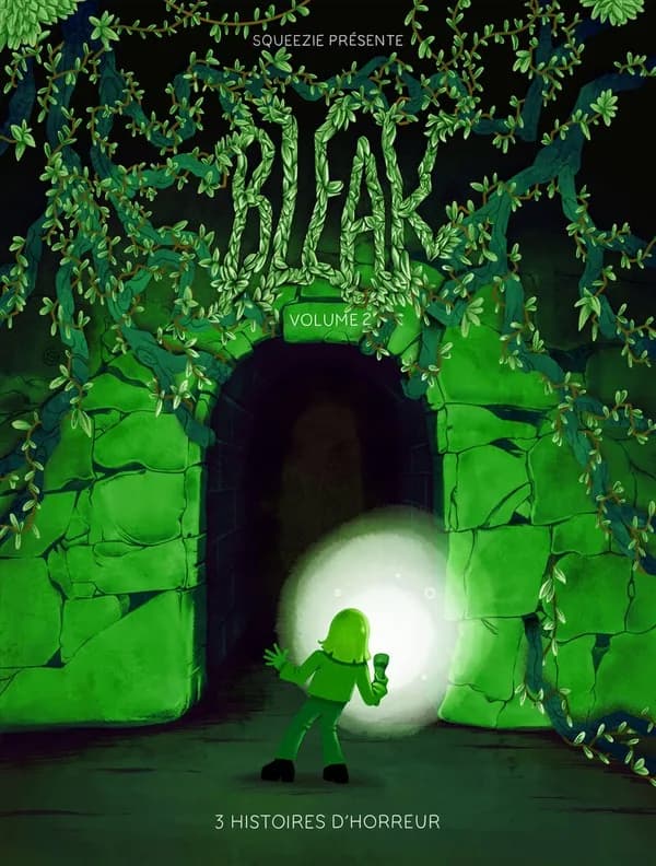 Bleak. Volume 2 : 3 histoires d'horreur