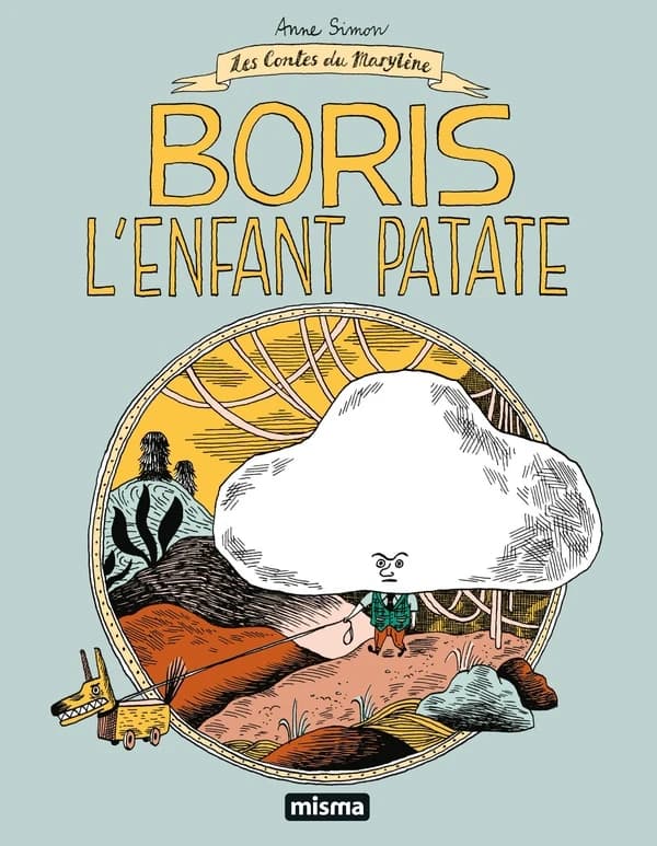 Boris l'enfant patate : Les Contes du Marylène