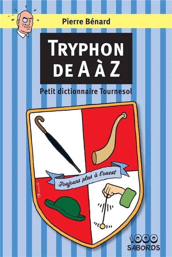 Tryphon de A à Z : petit dictionnaire Tournesol