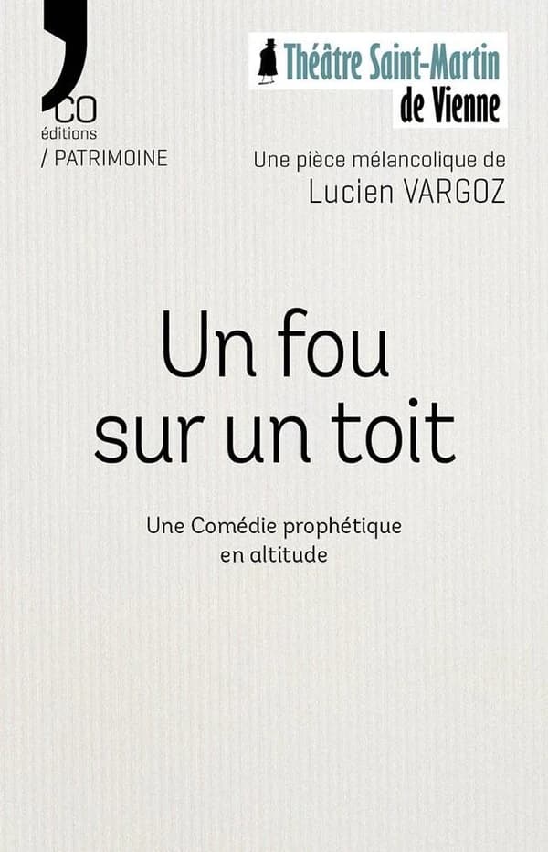 Un fou sur un toit : Théâtre