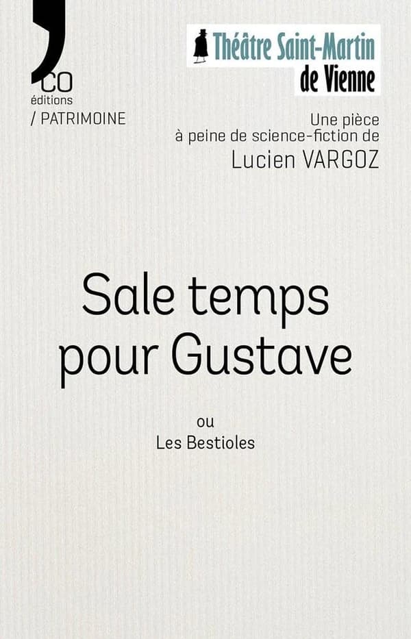 Sale temps pour Gustave : ou les bestioles