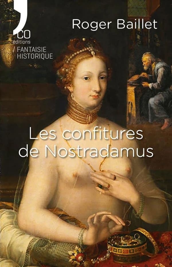 Les confitures de Nostradamus : Roman