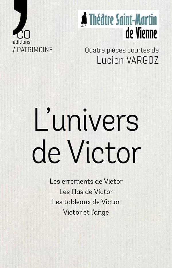 L'univers de Victor : Les errements de Victor, Les lilas de Victor, Les tableaux de Victor, Victor et l'ange