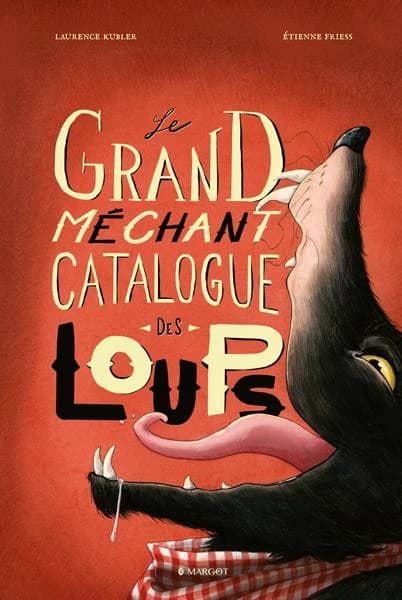 Le grand méchant catalogue des loups (Nouv. éd.) Laurence Kubler, Étienne Friess