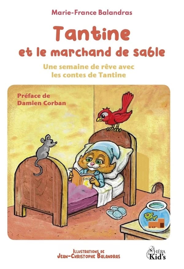 Tantine et le marchand de sable : une semaine de rêve avec les contes de Tantine