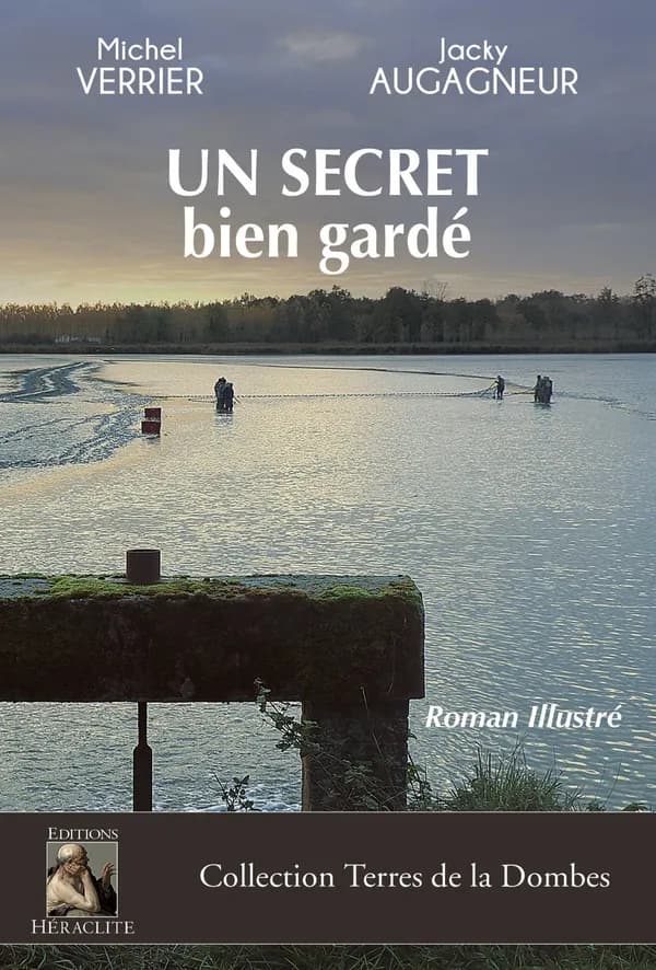 Un secret bien gardé : roman illustré