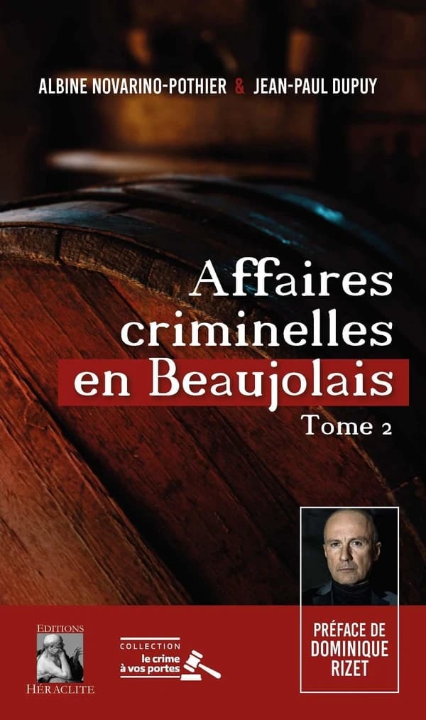 Affaires criminelles en Beaujolais. Tome 2, De 1812 à 1936